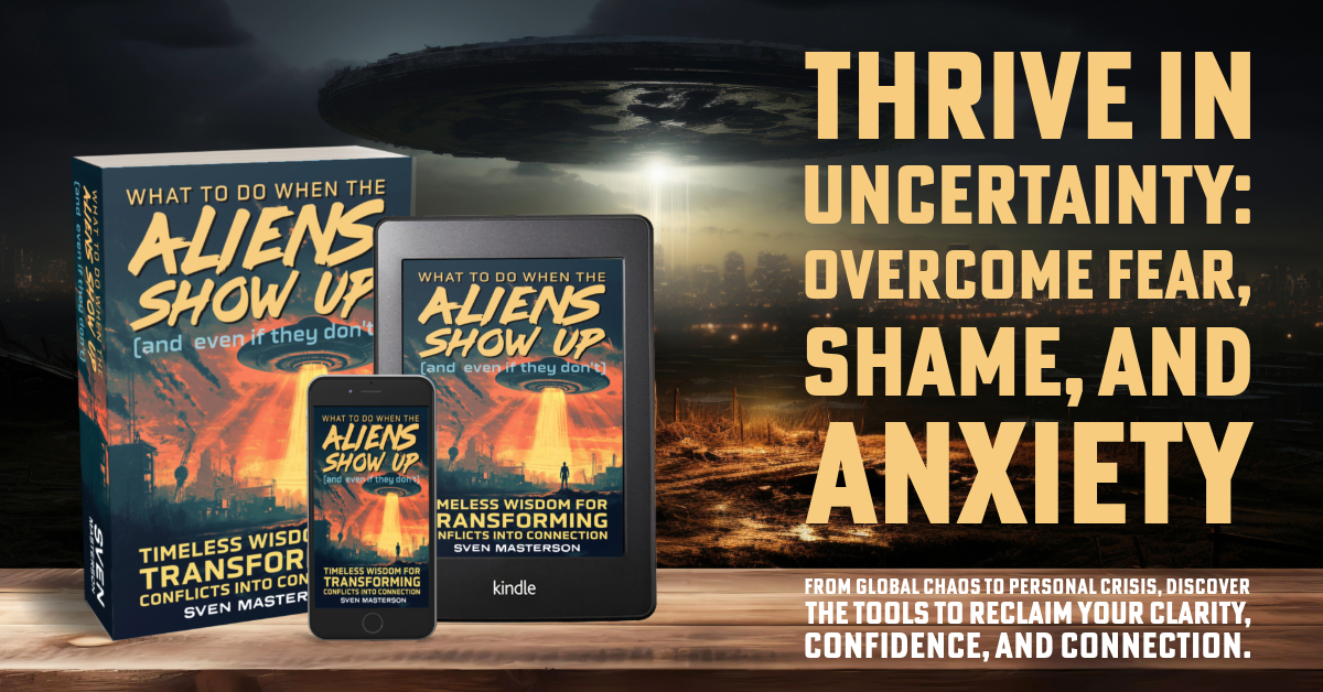 What to Do When the Aliens Show Up (and Even If They Don’t)